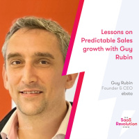 Lessons on Predictable Sales Growth with Guy Rubin