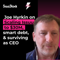 Joe Hyrkin on scaling Issuu to $30M, raising smart debt, and surviving as CEO