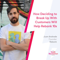 How Deciding to Break Up With Customers Will Help Rebank 10x