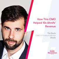 How This CMO Helped 10x Ahrefs Revenue