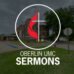 Oberlin Umc Sermons
