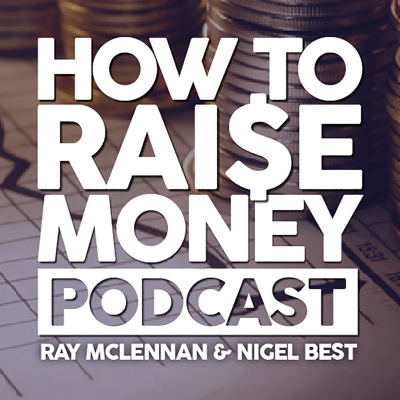 How To Raise Money Podcast