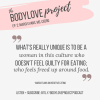 Episode 002: Marci Evans, MS, CEDRD on Getting Started with Intuitive Eating