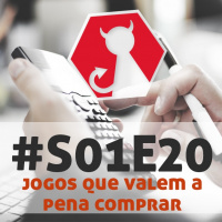 Carpeta #S01E20 - Jogos que valem a pena comprar hoje