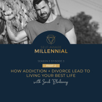 S3:E4 // [PART 2] How Addiction + Divorce Lead to Living Your Best Life with Zack Blakeney