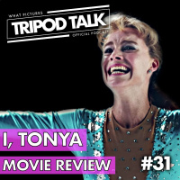 I, Tonya Movie Review | Film News Mar. 2018 Podcast | Tripod Talk #31