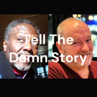 TELL THE DAMN STORY, Ep 268: How to Handle The Most Important Writing Challenge, Part 1.
