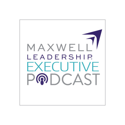 John Maxwell Company Executive Leadership Podcast