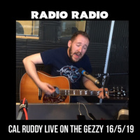 Cal Ruddy Live on The Gezzy, as part of the Radio Radio Show. 