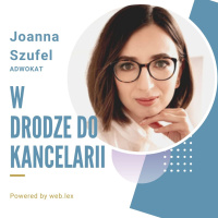 Od kancelarii ogólnej do kancelarii wyspecjalizowanej - rozmowa z mec. Joanną Szufel, adwokatem