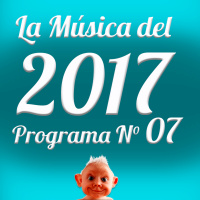 La Musica del 2017 - 07