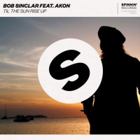 Bob Sinclar Feat. Akon - When The Sun Rise Up (Rick Perez Rework)
