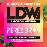 Perez Bros - Pitbulls Globalization Labor Day Weekend 2025