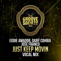 Eddie Amador, Dany Cohiba, Jose Franco - Just Keep Movin (Rick Perez Remix)