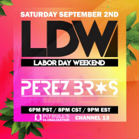 Perez Bros - Pitbulls Globalization Labor Day Weekend 2023