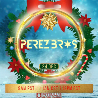 Perez Bros: Christmas/New Years Pitbulls Globalization 2023