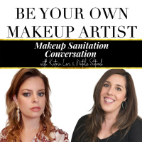 [ep17] Makeup Sanitation Conversation with Katrin Levi
