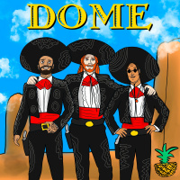 DOME#184 The 3 Amigos ft. Terryaki