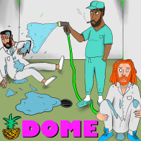 DOME#153 Ft. F**k.All.Tunas @FatKevinism