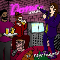 DOME#201 ft. @MeganTheeMess