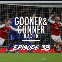 38: Ep. 38 GG Radio (Cech playing from the back, AFTV banned, Auba vs Laca,  more!)