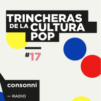 TDLCP #17 ¿Qué fue de la alta cultura?