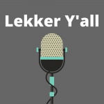 Lekker Yall Podcast