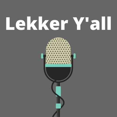 Lekker Yall Podcast