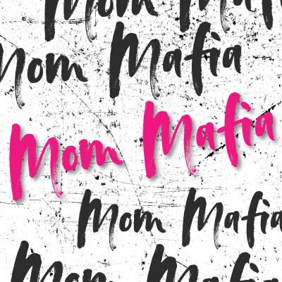 Mom Mafia