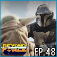 The Mandalorian - The Foundling (2023) | Beyond the Force Ep. 48
