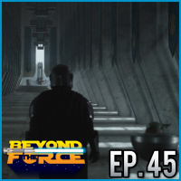 The Mandalorian - The Apostate (2023) | Beyond the Force Ep. 45