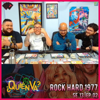 Rock Hard 1977 | ¿Quién Va? Se. 13 Ep. 02