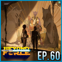 Ahsoka (2023) Premiere! | Beyond the Force Ep. 60