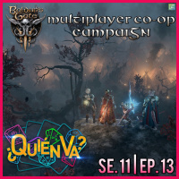 Baldurs Gate 3 Co-Op Campaign | ¿Quién Va? Se. 11 Ep. 13