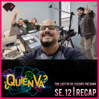 The Last of Us: Escape the Dark | ¿Quién Va? Se. 12 Recap
