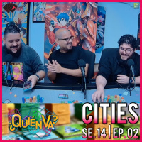 Cities | ¿Quién Va? Se. 14 Ep. 02