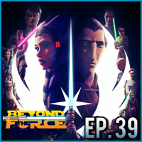 Tales of the Jedi (2022) | Beyond the Force Ep. 39