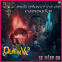 Baldurs Gate 3 Co-Op Campaign | ¿Quién Va? Se. 11 Ep. 08