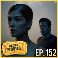 Gone Girl (2014) Review! | Back to the Movies! Ep. 152