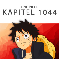 #244 One Piece Podcast - Kapitel 1044: Krieger der Befreiung