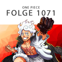 #318 One Piece Podcast - E1071 - Ruffys Maximum. Gear 5 ist erreicht