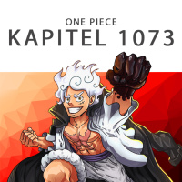 #289 One Piece Podcast - Kapitel 1073: Miss Buckingham Stussy