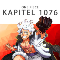 #293 One Piece Podcast - Kapitel 1076: Alte Freunde