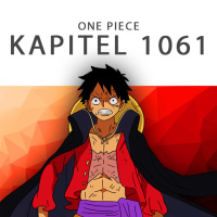 #270 One Piece Podcast - Kapitel 1061: Egghead - Die Insel der Zukunft