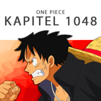 #250 One Piece Podcast - Kapitel 1048: 20 Jahre