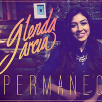 Permanecerás - Glenda Garcia