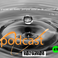  Dando gracias a Dios por todo - Podcast en Síntesis 49