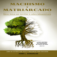Machismo y Matriarcado