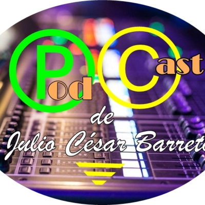 Julio César Barreto En Podcast