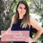 Holistically Healing Anxiety | Anxiety Coach | Stacie Younger